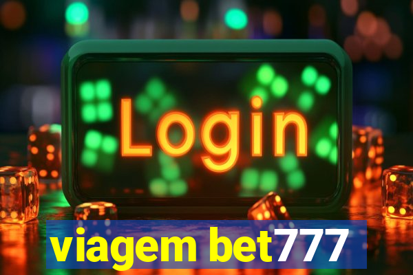 viagem bet777